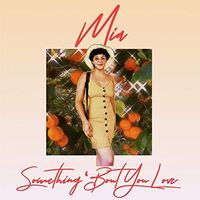 Mia - Something 'Bout Our Love vinyl cover