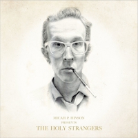 Micah P. Hinson - Presents The Holy Strangers vinyl cover