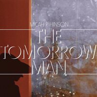 Micah P. Hinson - The Tomorrow Man vinyl cover