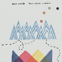 Mice Parade - Bem-Vinda Vontade (Limited Anniversary Edition) vinyl cover