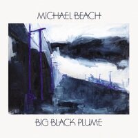Michael Beach - Big Black Plume vinyl cover