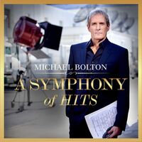 Michael Bolton - A Symphony Of Hits vinyl cover