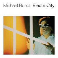 Michael Bundt - Electri City vinyl cover