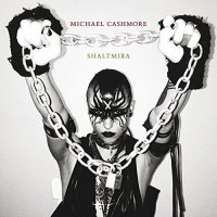 Michael Cashmore &  Shaltmira - Michael Cashmore & Shaltmira vinyl cover