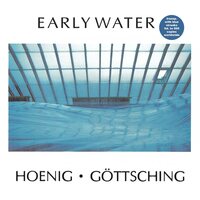 Michael Hoenig - Early Water vinyl cover