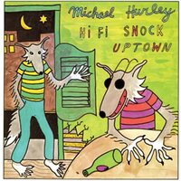 Michael Hurley - Hi Fi Snock vinyl cover