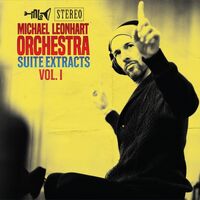Michael Leonhart Orchestra - Suite Extracts Vol. 1 vinyl cover