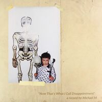 Michael M - Now That's What I Call Disappointment (Colored vinyl) vinyl cover