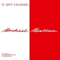 Michael Maltese - It Isn't Changed vinyl cover