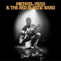 Michael & The Red Elastic Band Head - Dear Scott
