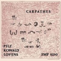 Michel / Kowaldpeter / Lovens Pilz - Carpathes vinyl cover
