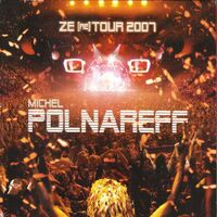 Michel Polnareff - Ze Re Tour 2007 vinyl cover