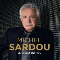 Michel Sardou - Le Choix Du Fou vinyl cover
