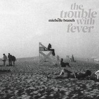 Michelle Branch - The Trouble With Fever vinyl cover