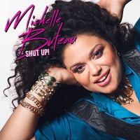 Michelle Buteau - Shut Up vinyl cover