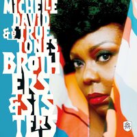 Michelle David & True-Tones - Brothers And Sisters vinyl cover