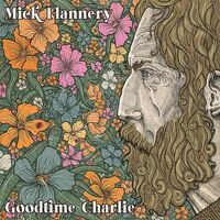 Mick Flannery - Goodtime Charlie vinyl cover