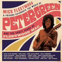 Mick Fleetwood And Friends - Celebrate The Music Of Peter Green And The Early Years Of Fleetwood Mac vinyl cover