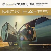 Mick Hayes - My Claim To Fame vinyl cover