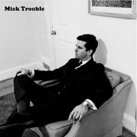 Mick Trouble - It's Mick Troubles Second vinyl cover