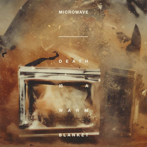 Microwave - Death Is A Warm Blanket vinyl cover