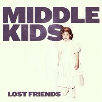 Middle Kids - Lost Friends vinyl cover