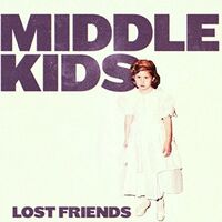 Middle Kids - Lost Friends vinyl cover