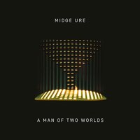 Midge Ure - Man of Two Worlds vinyl cover