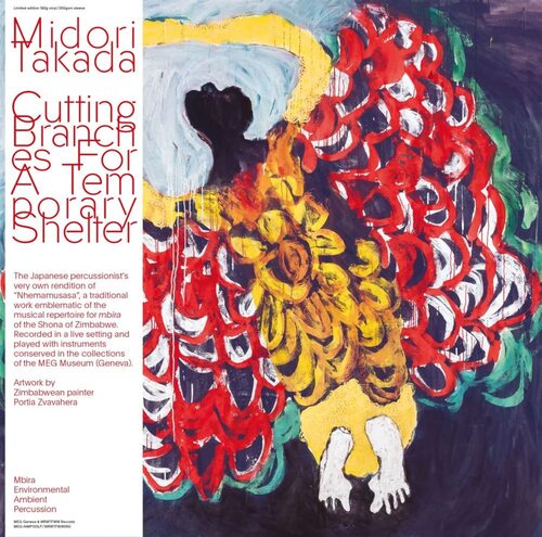 Midori Takada - Cutting Branches For A Temporary Shelter vinyl cover