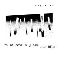 Midtown Jazz Mobile - Fugitive vinyl cover