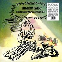 Mighty Baby - Live at Glastonbury Festival June 1971 vinyl cover