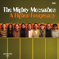 Mighty Mocambos - A Higher Frequency vinyl cover