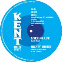 Mighty Whites - Given My Life / A Frown On My Face vinyl cover
