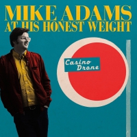 Mike Adams At His Honest Weight - Casio Drone vinyl cover