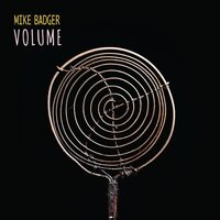 Mike Badger - Volume vinyl cover