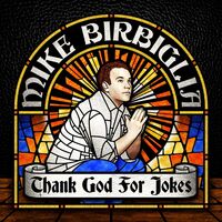 Mike Birbiglia - Thank God For Jokes vinyl cover