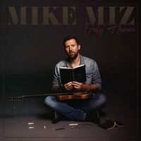 Mike Miz - Only Human