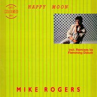 Mike Rogers - Happy Moon vinyl cover
