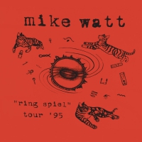 Mike Watt - Ring Spiel Tour '95 vinyl cover