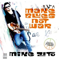 Mike Zito - Make Blues Not War vinyl cover