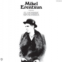 Mikel Erentxun - El Hombre Sin Sombra vinyl cover