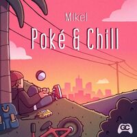 Mikel - Poke & Chill vinyl cover
