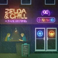 Mikel - Zelda & Chill vinyl cover