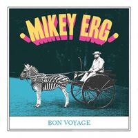 Mikey Erg - Bon Voyage vinyl cover