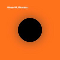 Milano 84 - Ultradisco vinyl cover