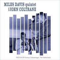 Miles / Coltrane Davis - 1960-04-09 Kurhaus Scheveningen, The Netherlands vinyl cover