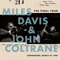 Miles Davis & John Coltrane - The Final Tour: Copenhagen, March 24, 1960 vinyl cover