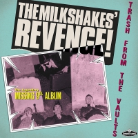 Milkshakes - Revenge: Trash From The Vaults vinyl cover