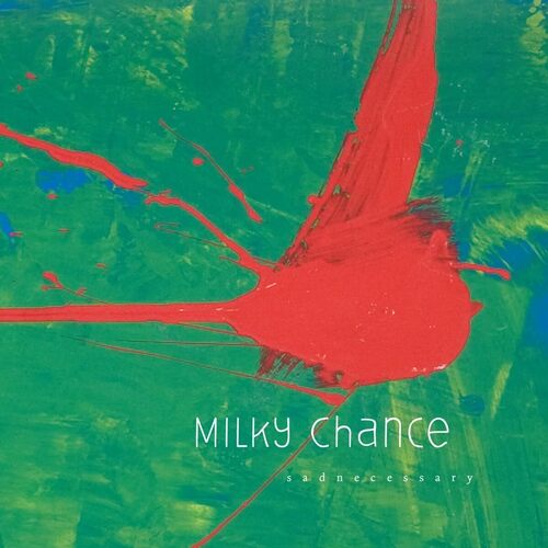 Milky Chance - Sadnecessary (Red & Green) vinyl cover