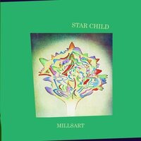 Millsart - Star Child vinyl cover